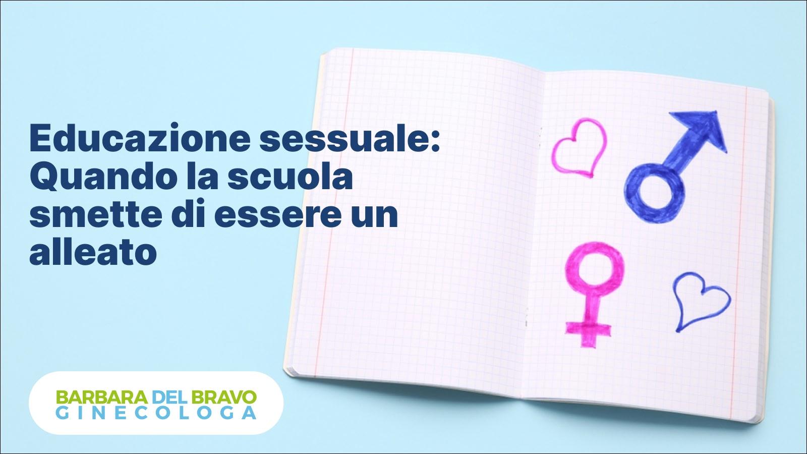 Educazione sessuale: quando la scuola smette di essere un alleato