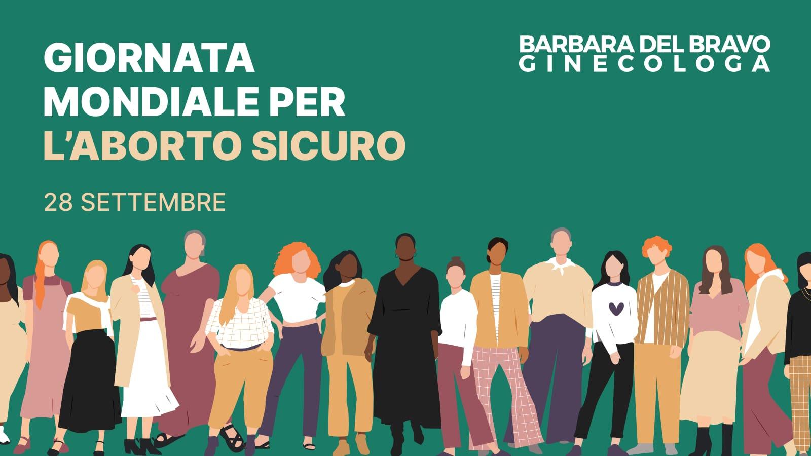 Giornata Mondiale per l’Aborto Sicuro, 28 Settembre