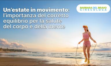 Un’estate in movimento: l’importanza del corretto equilibrio per la salute del corpo e della mente